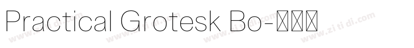 Practical Grotesk Bo字体转换
